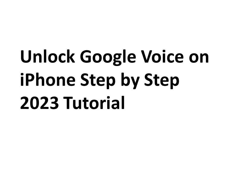 Learn how to unlock Google Voice on your iPhone with our comprehensive tutorial. Follow the simple steps and enjoy the benefits of using Google Voice on your device. Unlock Google Voice on iPhone Step by Step 2023 Tutorial