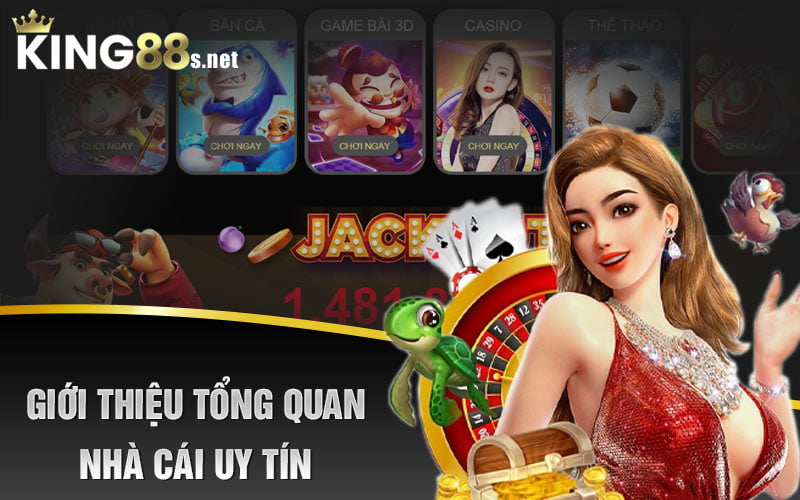 Giới Thiệu King88 Nhà Cái Uy Tín