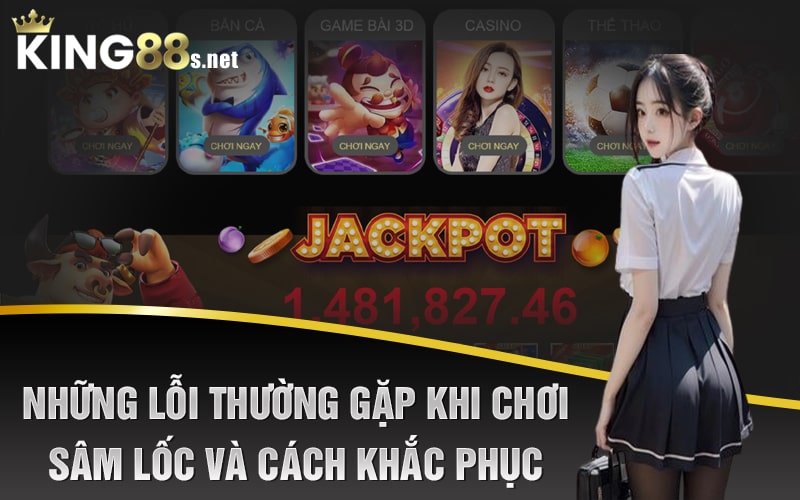 Những lỗi thường gặp khi chơi Sâm Lốc và cách khắc phục